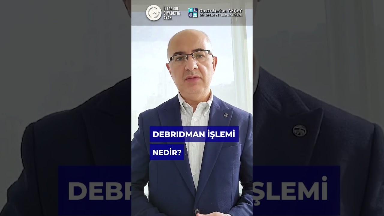 Diyabetik Ayakta Debridman Nedir?